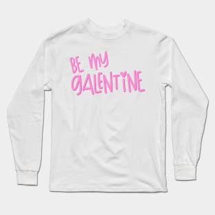 Be My Galentine BFF Valentine’s Day Card Sticker Long Sleeve T-Shirt